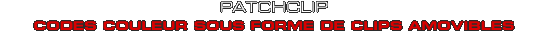 PatchClip, codes couleur sous forme de clips amovibles