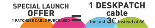 1 PatchSee cable puschased = 1 Deskpatch cable for just 3€ instead of 6€
