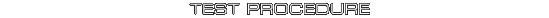 Test procedure